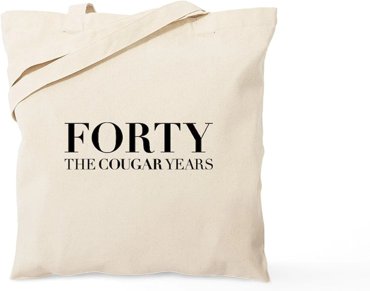 CafePress Forty The Cougar Years Tote Bag Natural Canvas Tote Bag, Reusable Shopping Bag
